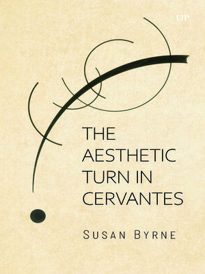 cover image of The Aesthetic Turn in Cervantes